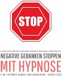 Negative Gedanken stoppen mit Hypnose... - Bild 1
