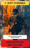 Geschichten aus der Jazz-Ära (eBook, ePUB) Geschichten aus der Jazz-Ära (eBook, ePUB)