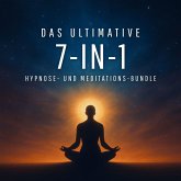 Das ultimative 11-in-1 Hypnose- und Meditations-Bundle zum Einschlafen (MP3-Download) Das ultimative 11-in-1 Hypnose- und Meditations-Bundle zum Einschlafen (MP3-Download)