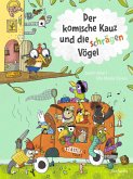 Der komische Kauz und die schrägen Vögel   (Mängelexemplar)