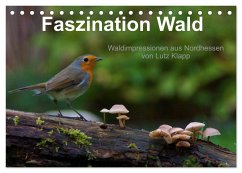 Faszination Wald. Waldimpressionen aus Nordhessen von Lutz Klapp (Tischkalender 2026 DIN A5 quer), CALVENDO Monatskalender
