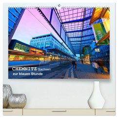 Chemnitz - Sachsen von seiner schönsten Seite (hochwertiger Premium Wandkalender 2026 DIN A2 quer), Kunstdruck in Hochglanz Chemnitz - Sachsen von seiner schönsten Seite (hochwertiger Premium Wandkalender 2026 DIN A2 quer), Kunstdruck in Hochglanz