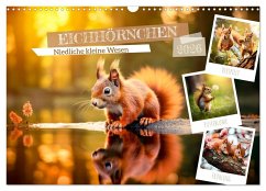 EICHHÖRNCHEN Niedliche kleine Wesen (Wandkalender 2026 DIN A3 quer), CALVENDO Monatskalender EICHHÖRNCHEN Niedliche kleine Wesen (Wandkalender 2026 DIN A3 quer), CALVENDO Monatskalender
