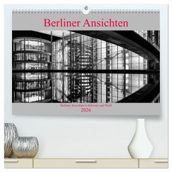 Cover Berliner Ansichten in Schwarz und Weiß (hochwertiger Premium Wandkalender 2026 DIN A2 quer), Kunstdruck in Hochglanz