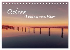 Ostsee - Träume vom Meer (Tischkalender 2026 DIN A5 quer), CALVENDO Monatskalender Ostsee - Träume vom Meer (Tischkalender 2026 DIN A5 quer), CALVENDO Monatskalender