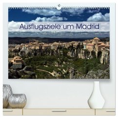 Ausflugziele um Madrid (hochwertiger Premium Wandkalender 2026 DIN A2 quer), Kunstdruck in Hochglanz Ausflugziele um Madrid (hochwertiger Premium Wandkalender 2026 DIN A2 quer), Kunstdruck in Hochglanz