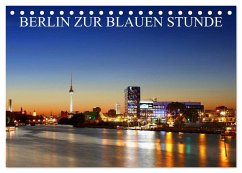 BERLIN ZUR BLAUEN STUNDE (Tischkalender 2026 DIN A5 quer), CALVENDO Monatskalender Cover BERLIN ZUR BLAUEN STUNDE (Tischkalender 2026 DIN A5 quer), CALVENDO Monatskalender