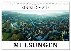Ein Blick auf Melsungen (Tischkalender 2026 DIN A5 quer), CALVENDO Monatskalender Ein Blick auf Melsungen (Tischkalender 2026 DIN A5 quer), CALVENDO Monatskalender
