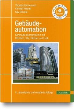 Gebäudeautomation - Hansemann, Thomas;Hübner, Christof;Böhnke, Kay