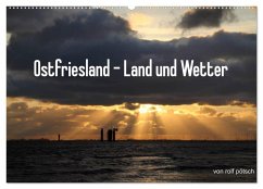 Ostfriesland - Land und Wetter (Wandkalender 2026 DIN A2 quer), CALVENDO Monatskalender Ostfriesland - Land und Wetter (Wandkalender 2026 DIN A2 quer), CALVENDO Monatskalender