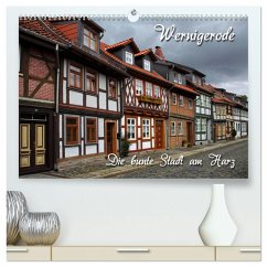 Wernigerode (hochwertiger Premium Wandkalender 2026 DIN A2 quer), Kunstdruck in Hochglanz Wernigerode (hochwertiger Premium Wandkalender 2026 DIN A2 quer), Kunstdruck in Hochglanz
