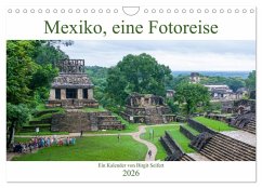 Mexiko, eine Fotoreise (Wandkalender 2026 DIN A4 quer), CALVENDO Monatskalender