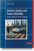 Vehicle Safety and Future Mobility Vehicle Safety and Future Mobility