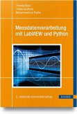 Messdatenverarbeitung mit LabVIEW und Python Messdatenverarbeitung mit LabVIEW und Python