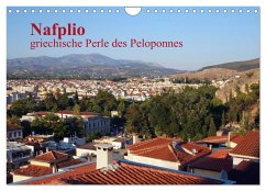 Nafplio - griechische Perle des Peloponnes (Wandkalender 2026 DIN A4 quer), CALVENDO Monatskalender