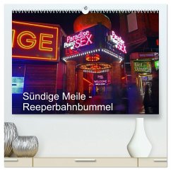 Sündige Meile - Reeperbahnbummel (hochwertiger Premium Wandkalender 2026 DIN A2 quer), Kunstdruck in Hochglanz