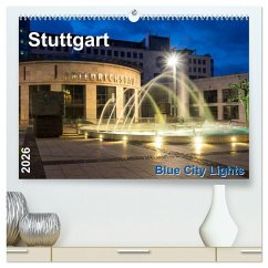 Cover Stuttgart - Blue City Lights (hochwertiger Premium Wandkalender 2026 DIN A2 quer), Kunstdruck in Hochglanz