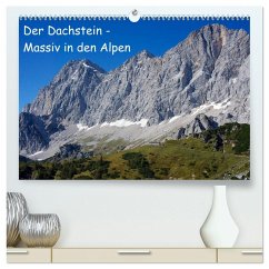 Der Dachstein - Massiv in den Alpen (hochwertiger Premium Wandkalender 2026 DIN A2 quer), Kunstdruck in Hochglanz Der Dachstein - Massiv in den Alpen (hochwertiger Premium Wandkalender 2026 DIN A2 quer), Kunstdruck in Hochglanz