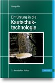 Einführung in die Kautschuktechnologie Einführung in die Kautschuktechnologie