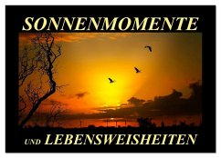Cover Sonnenmomente und Lebensweisheiten (Wandkalender 2026 DIN A3 quer), CALVENDO Monatskalender