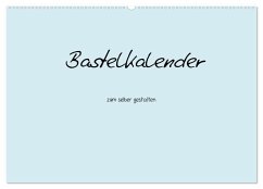 Bastelkalender - hell Blau (Wandkalender 2026 DIN A2 quer), CALVENDO Monatskalender