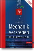 Mechanik verstehen mit Python Mechanik verstehen mit Python