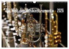 Die Welt der Musikinstrumente (Wandkalender 2026 DIN A3 quer), CALVENDO Monatskalender