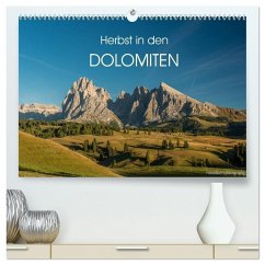 Herbst in den Dolomiten (hochwertiger Premium Wandkalender 2026 DIN A2 quer), Kunstdruck in Hochglanz Herbst in den Dolomiten (hochwertiger Premium Wandkalender 2026 DIN A2 quer), Kunstdruck in Hochglanz