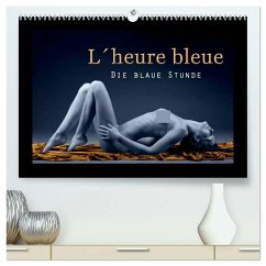 L´heure bleu - Die blaue Stunde (hochwertiger Premium Wandkalender 2026 DIN A2 quer), Kunstdruck in Hochglanz L´heure bleu - Die blaue Stunde (hochwertiger Premium Wandkalender 2026 DIN A2 quer), Kunstdruck in Hochglanz
