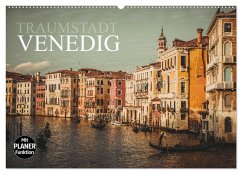 Traumstadt Venedig (Wandkalender 2026 DIN A2 quer), CALVENDO Monatskalender Traumstadt Venedig (Wandkalender 2026 DIN A2 quer), CALVENDO Monatskalender