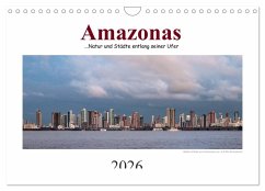Cover Amazonas, eine Reise entlang seiner Ufer (Wandkalender 2026 DIN A4 quer), CALVENDO Monatskalender