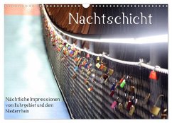Cover Nachtschicht - Nächtliche Impressionen vom Ruhrgebiet und dem Niederrhein (Wandkalender 2026 DIN A3 quer), CALVENDO Monatskalender