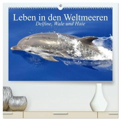 Leben in den Weltmeeren. Delfine, Wale und Haie (hochwertiger Premium Wandkalender 2026 DIN A2 quer), Kunstdruck in Hochglanz Leben in den Weltmeeren. Delfine, Wale und Haie (hochwertiger Premium Wandkalender 2026 DIN A2 quer), Kunstdruck in Hochglanz