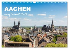 Aachen - ming Heämetstadt (Wandkalender 2026 DIN A3 quer), CALVENDO Monatskalender Aachen - ming Heämetstadt (Wandkalender 2026 DIN A3 quer), CALVENDO Monatskalender