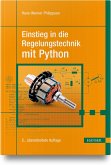 Einstieg in die Regelungstechnik mit Python Einstieg in die Regelungstechnik mit Python