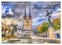 Halle an der Saale - Stadtansichten (Tischkalender 2026 DIN A5 quer), CALVENDO Monatskalender Halle an der Saale - Stadtansichten (Tischkalender 2026 DIN A5 quer), CALVENDO Monatskalender