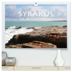 Syrakus, die zeitlos Schöne (hochwertiger Premium Wandkalender 2026 DIN A2 quer), Kunstdruck in Hochglanz
