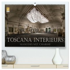 Toscana Interieurs - Marodes mit Charme (hochwertiger Premium Wandkalender 2026 DIN A2 quer), Kunstdruck in Hochglanz Toscana Interieurs - Marodes mit Charme (hochwertiger Premium Wandkalender 2026 DIN A2 quer), Kunstdruck in Hochglanz