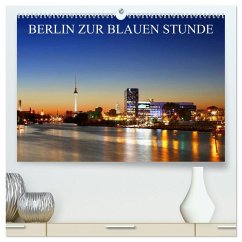 Cover BERLIN ZUR BLAUEN STUNDE (hochwertiger Premium Wandkalender 2026 DIN A2 quer), Kunstdruck in Hochglanz