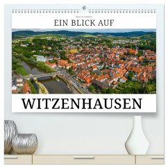 Ein Blick auf Witzenhausen (hochwertiger Premium Wandkalender 2026 DIN A2 quer), Kunstdruck in Hochglanz Ein Blick auf Witzenhausen (hochwertiger Premium Wandkalender 2026 DIN A2 quer), Kunstdruck in Hochglanz