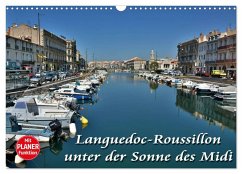 Languedoc-Roussillon - unter der Sonne des Midi (Wandkalender 2026 DIN A3 quer), CALVENDO Monatskalender