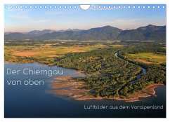 Der Chiemgau von oben (Wandkalender 2026 DIN A4 quer), CALVENDO Monatskalender Der Chiemgau von oben (Wandkalender 2026 DIN A4 quer), CALVENDO Monatskalender