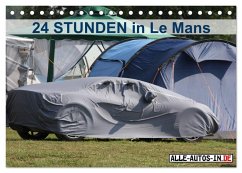 24 Stunden in Le Mans (Tischkalender 2026 DIN A5 quer), CALVENDO Monatskalender