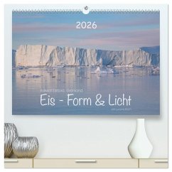 Cover Ilulissat Eisfjord, Grönland. EIS - FORM UND LICHT (hochwertiger Premium Wandkalender 2026 DIN A2 quer), Kunstdruck in Hochglanz