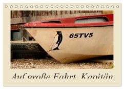 Auf große Fahrt, Kapitän (Tischkalender 2026 DIN A5 quer), CALVENDO Monatskalender Auf große Fahrt, Kapitän (Tischkalender 2026 DIN A5 quer), CALVENDO Monatskalender
