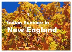 Indian Summer in New England (Wandkalender 2026 DIN A2 quer), CALVENDO Monatskalender Indian Summer in New England (Wandkalender 2026 DIN A2 quer), CALVENDO Monatskalender