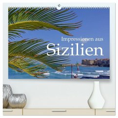 Impressionen aus Sizilien (hochwertiger Premium Wandkalender 2026 DIN A2 quer), Kunstdruck in Hochglanz
