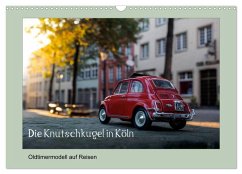 Cover Die Knutschkugel in Köln (Wandkalender 2026 DIN A3 quer), CALVENDO Monatskalender