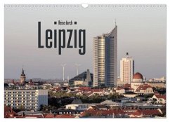 Reise durch Leipzig (Wandkalender 2026 DIN A3 quer), CALVENDO Monatskalender Cover Reise durch Leipzig (Wandkalender 2026 DIN A3 quer), CALVENDO Monatskalender