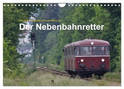 Der Nebenbahnretter (Wandkalender 2026 DIN A4 quer), CALVENDO Monatskalender